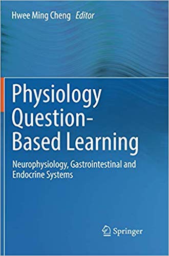 Physiology Question-Based Learning: Neurophysiology, Gastrointestinal and Endocrine Systems