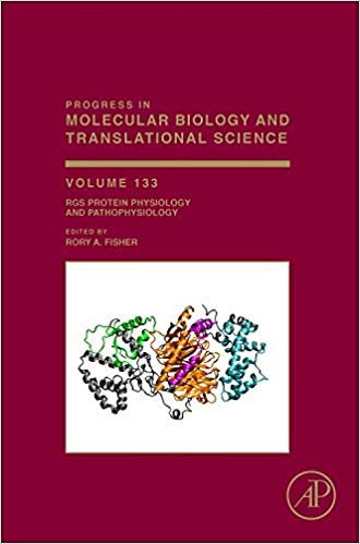 RGS Protein Physiology and Pathophysiology, Volume 133 (Progress in Molecular Biology and Translational Science) 1st Edition