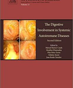 The Digestive Involvement in Systemic Autoimmune Diseases, Volume 13, Second Edition (Handbook of Systemic Autoimmune Diseases) 2nd Edition