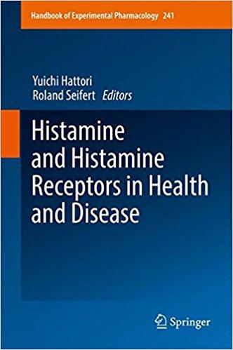 Histamine and Histamine Receptors in Health and Disease (Handbook of Experimental Pharmacology) 1st
