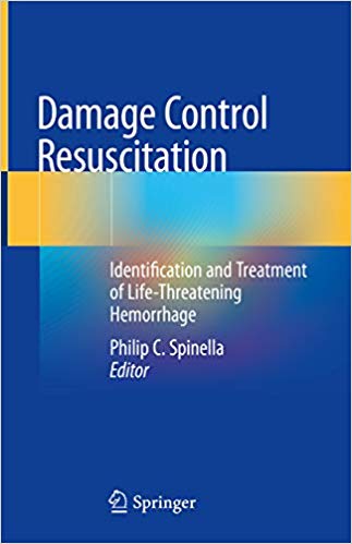 Damage Control Resuscitation: Identification and Treatment of Life-Threatening Hemorrhage 1st ed. 2020 Edition PDF