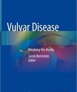 Vulvar Disease: Breaking the Myths 1st ed. 2019 Edition