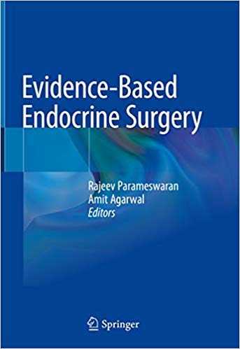 Evidence-Based Endocrine Surgery 1st ed. 2018 Edition