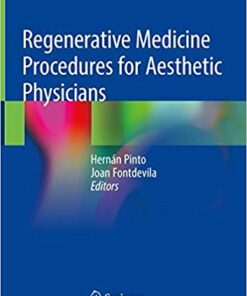 Regenerative Medicine Procedures for Aesthetic Physicians 1st ed. 2019 Edition PDF