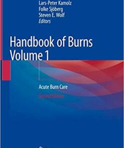 Handbook of Burns Volume 1: Acute Burn Care 2nd ed. 2020 Edition PDF
