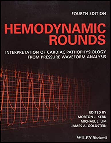Hemodynamic Rounds: Interpretation of Cardiac Pathophysiology from Pressure Waveform Analysis 4th Edition PDF