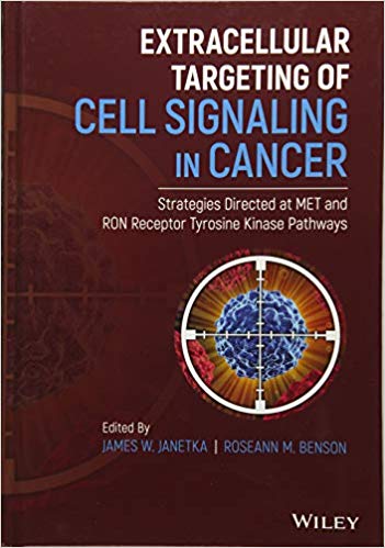 Extracellular Targeting of Cell Signaling in Cancer: Strategies Directed at MET and RON Receptor Tyrosine Kinase Pathways 1st Edition PDF