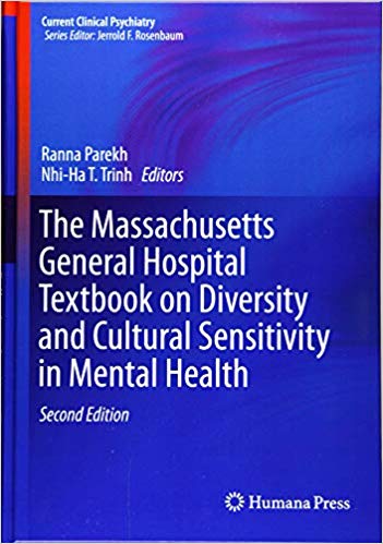 The Massachusetts General Hospital Textbook on Diversity and Cultural Sensitivity in Mental Health (Current Clinical Psychiatry) 2nd ed. 2019 Edition PDF