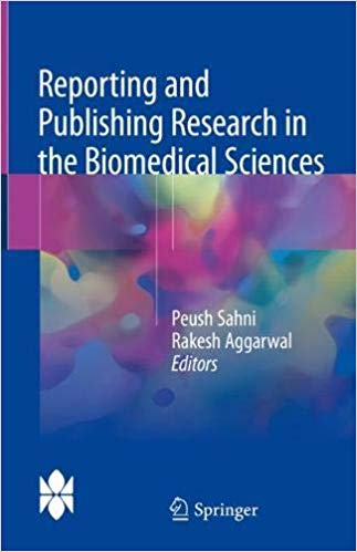Reporting and Publishing Research in the Biomedical Sciences 1st ed. 2018 Edition PDF