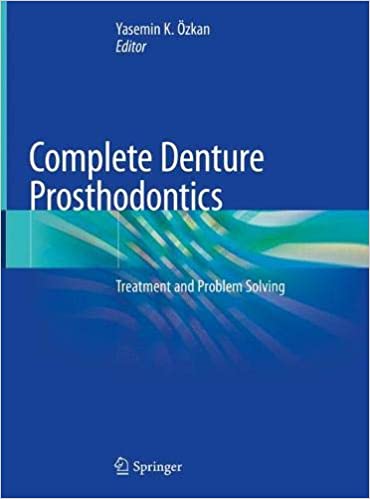 Complete Denture Prosthodontics: Treatment and Problem Solving 1st ed. 2018 Edition PDF
