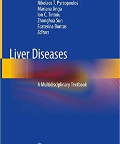 Liver Diseases: A Multidisciplinary Textbook 1st ed. 2020 Edition PDF