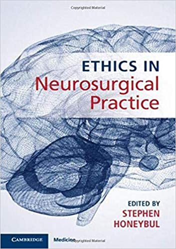 Ethics in Neurosurgical Practice 1st Edition PDF