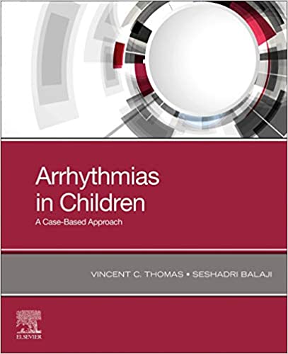 Arrhythmias in Children: A Case-Based Approach 1st Edition PDF