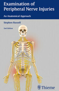 Examination of Peripheral Nerve Injuries: An Anatomical Approach 2nd Edition PDF