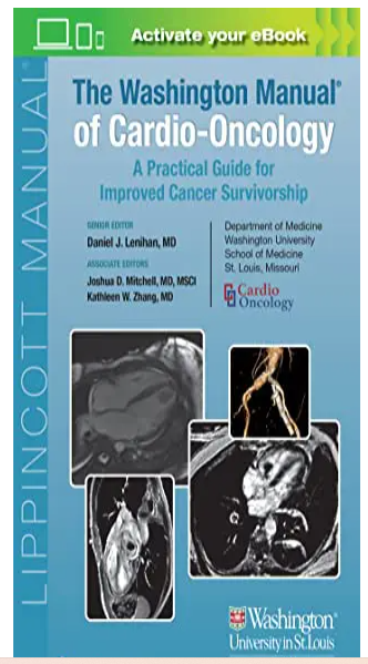 The Washington Manual of Cardio-Oncology: A Practical Guide for Improved Cancer Survivorship (EPUB3 + Converted PDF)