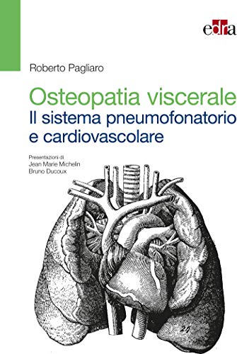 Osteopatia viscerale. Il sistema pneumofonatorio e cardiovascolare (EPUB)