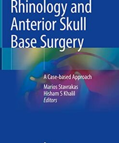 Rhinology and Anterior Skull Base Surgery: A Case-based Approach 1st ed. 2021 Edition PDF Original