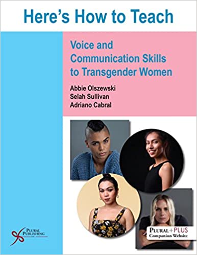 Here’s How to Teach Voice and Communication Skills to Transgender Women (Original PDF from Publisher)