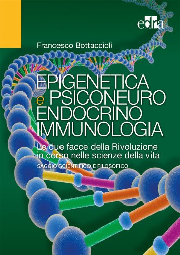 Epigenetica e psiconeuroendocrinoimmunologia (EPUB)