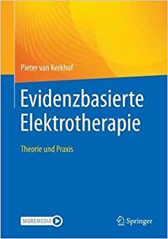Evidenzbasierte Elektrotherapie: Theorie und Praxis (German Edition) (Original PDF from Publisher)
