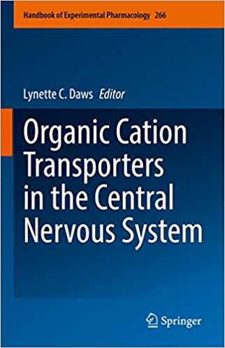 Organic Cation Transporters in the Central Nervous System (Handbook of Experimental Pharmacology, 266) (Original PDF from Publisher)
