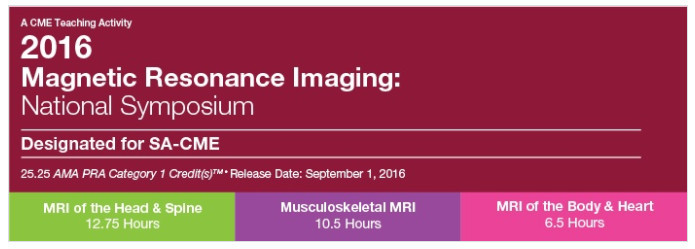 2016 MRI National Symposium: MRI of the Body and Heart - A Video CME Teaching Activity
