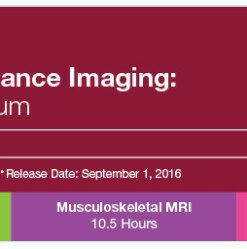 2016 MRI National Symposium: Musculoskeletal MRI - A Video CME Teaching Activity