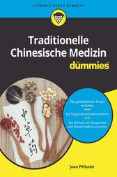 Traditionelle Chinesische Medizin für Dummies 