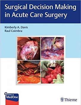 Surgical Decision Making in Acute Care Surgery 1st Edition PDF