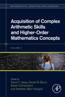 Acquisition of Complex Arithmetic Skills and Higher-Order Mathematics Concepts A volume in Mathematical Cognition and Learning 2017 original pdf