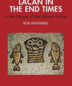 Lacan in the End Times (Original PDF from Publisher)