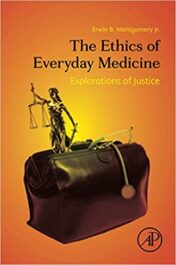 The Ethics of Everyday Medicine Explorations of Justice original pdf 2020