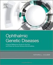Ophthalmic Genetic Diseases: A Quick Reference Guide to the Eye and External Ocular Adnexa Abnormalities (Original PDF)