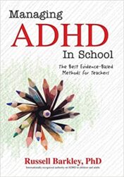 Managing ADHD in School : The Best Evidence-Based Methods for Teachers (PDF) 2016
