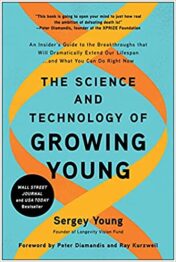 The Science and Technology of Growing Young: An Insider's Guide to the Breakthroughs that Will Dramatically Extend Our Lifespan . . . and What You Can Do Right Now 2021 epub and CONVERTED PDF