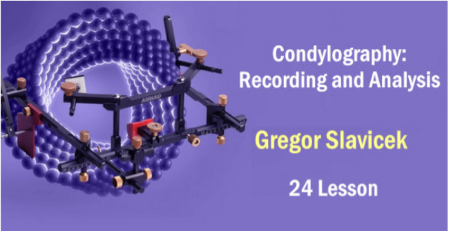 Condylography: Recording and Analysis – Gregor Slavicek