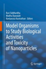 Model Organisms to Study Biological Activities and Toxicity of Nanoparticles 2020 Original pdf