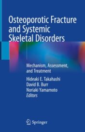 Osteoporotic Fracture and Systemic Skeletal Disorders Mechanism, Assessment, and Treatment 2021 Original pdf