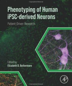 Phenotyping of Human iPSC-derived Neurons: Patient-Driven Research (EPUB)