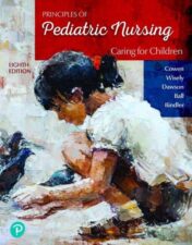 Principles of Pediatric Nursing: Caring for Children, 8th Edition 2022 Original PDF