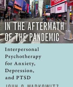 In the Aftermath of the Pandemic: Interpersonal Psychotherapy for Anxiety, Depression, and PTSD (Original PDF from Publisher)