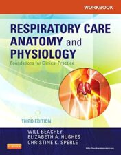 Workbook for Respiratory Care Anatomy and Physiology: Foundations for Clinical Practice, 3rd Edition