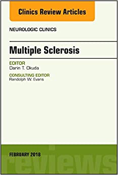 Multiple Sclerosis, An Issue of Neurologic Clinics (Volume 36-1) (The Clinics: Radiology, Volume 36-1) (Original PDF from Publisher)