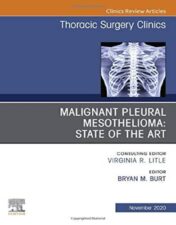 Malignant Pleural Mesothelioma, An Issue of Thoracic Surgery Clinics (Volume 30-4) (The Clinics: Surgery, Volume 30-4) 2020 Original PDF