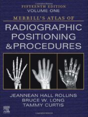Merrill's Atlas of Radiographic Positioning and Procedures - 3-Volume Set, 15th Edition 2022 EPUB + Converted PDF