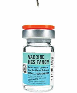 Vaccine Hesitancy: Public Trust, Expertise, and the War on Science (Original PDF from Publisher)