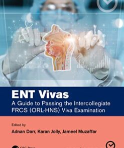 ENT Vivas: A Guide to Passing the Intercollegiate FRCS (ORL-HNS) Viva Examination (Original PDF from Publisher)