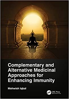 Complementary and Alternative Medicinal Approaches for Enhancing Immunity (EPUB)