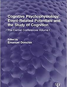 Cognitive Psychophysiology: Event-Related Potentials and the Study of Cognition (Psychology Revivals) (Original PDF from Publisher)