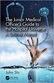 The Junior Medical Officer’s Guide to the Hospital Universe: A Survival Manual (Original PDF from Publisher)